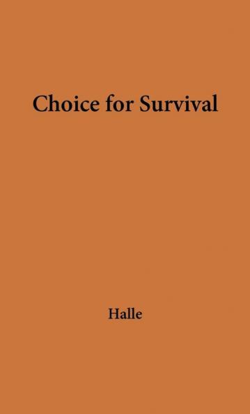 Choice for Survival