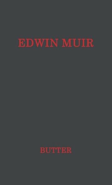 Edwin Muir: Man and Poet