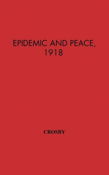 Epidemic and Peace 1918