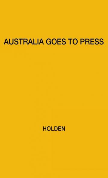 Australia Goes to Press