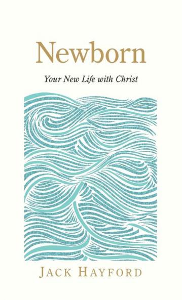 Newborn: Your New Life with Christ