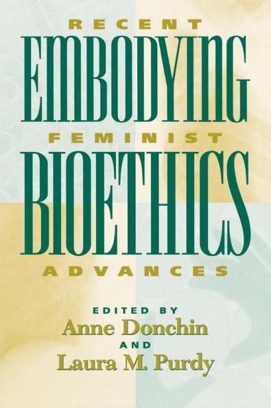 Embodying Bioethics