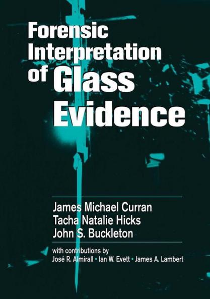 Forensic Interpretation of Glass Evidence