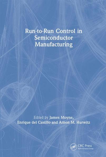 Run-to-Run Control in Semiconductor Manufacturing