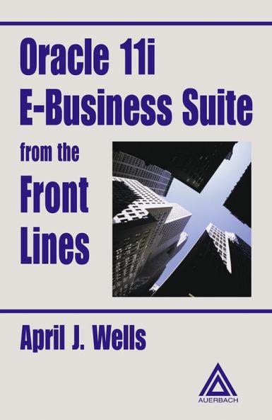 Oracle 11i E-Business Suite from the Front Lines