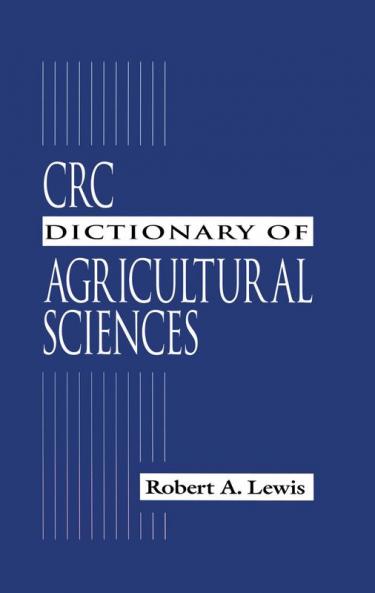 CRC Dictionary of Agricultural Sciences