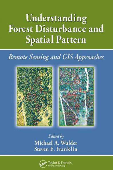 Understanding Forest Disturbance and Spatial Pattern