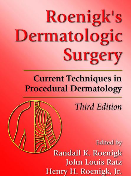 Roenigk's Dermatologic Surgery
