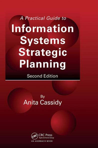 Practical Guide to Information Systems Strategic Planning