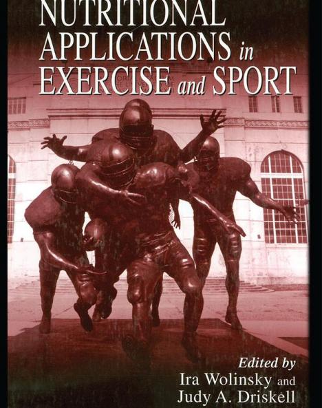 Nutritional Applications in Exercise and Sport