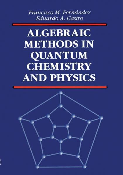 Algebraic Methods in Quantum Chemistry and Physics
