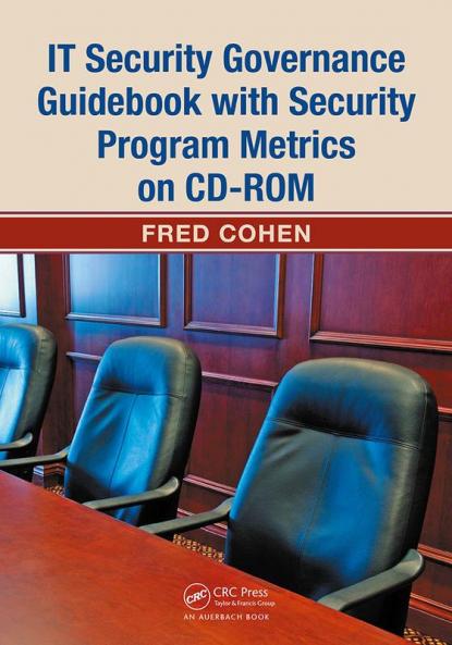 IT Security Governance Guidebook with Security Program Metrics on CD-ROM