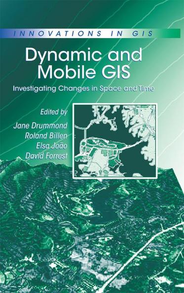 Dynamic and Mobile GIS