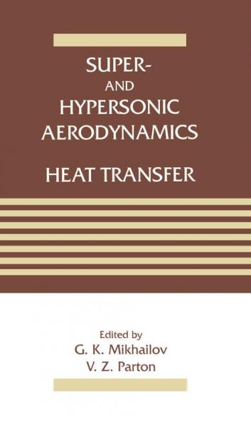 Super- and Hypersonic Aerodynamics and Heat Transfer