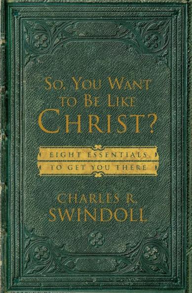 So You Want to Be Like Christ