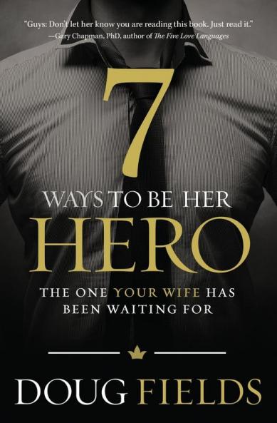 7 Ways to Be Her Hero