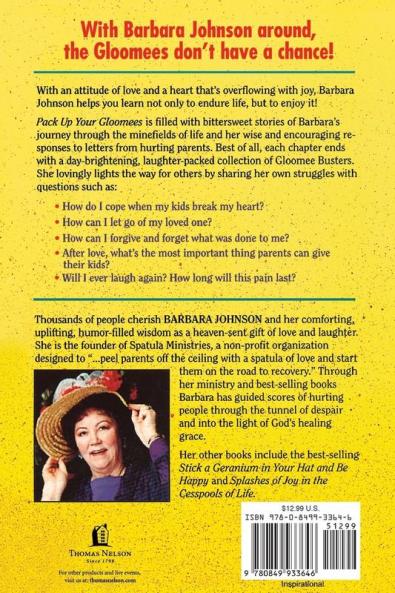 Pack Up Your Gloomies in a Great Big Box Then Sit on the Lid and Laugh!