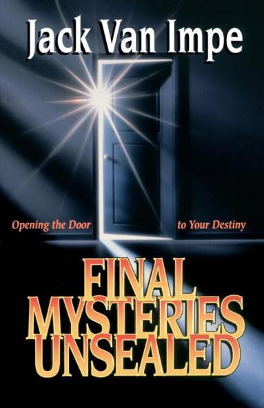 Final Mysteries Unsealed