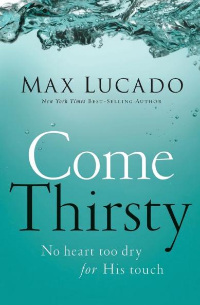 Come Thirsty