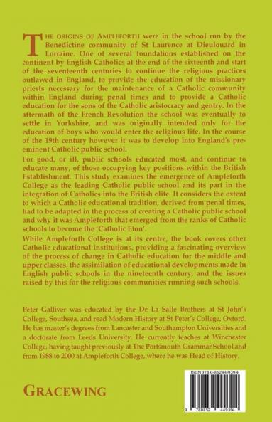 AMPLEFORTH COLLEGE. The Emergence of Ampleforth College as 'the Catholic Eton'