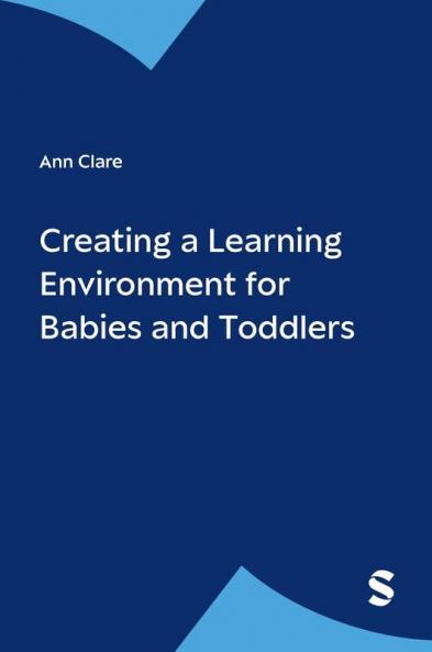 Creating a Learning Environment for Babies and Toddlers