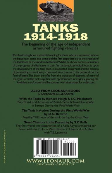Tanks 1914-1918; the Development of Allied Tanks and Armoured Warfare During the Great War
