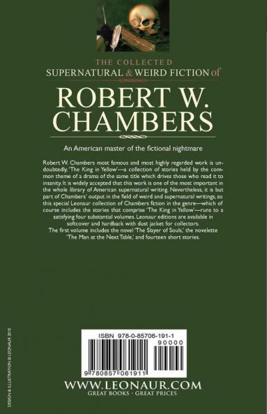 The Collected Supernatural and Weird Fiction of Robert W. Chambers
