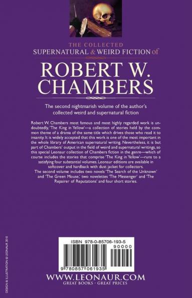 The Collected Supernatural and Weird Fiction of Robert W. Chambers
