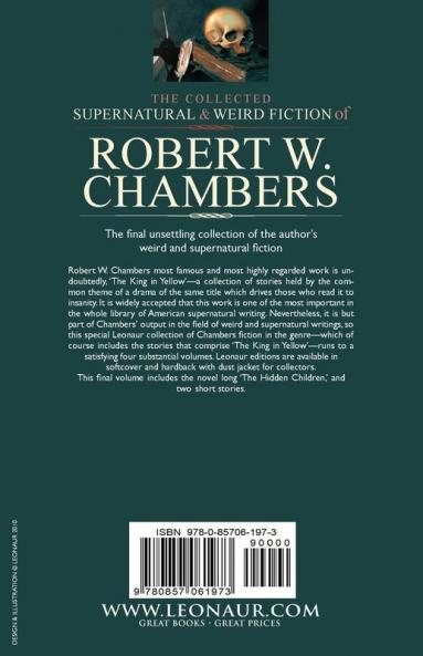The Collected Supernatural and Weird Fiction of Robert W. Chambers