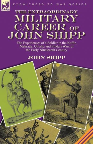 The Extraordinary Military Career of John Shipp