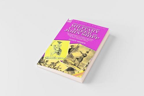 The Extraordinary Military Career of John Shipp