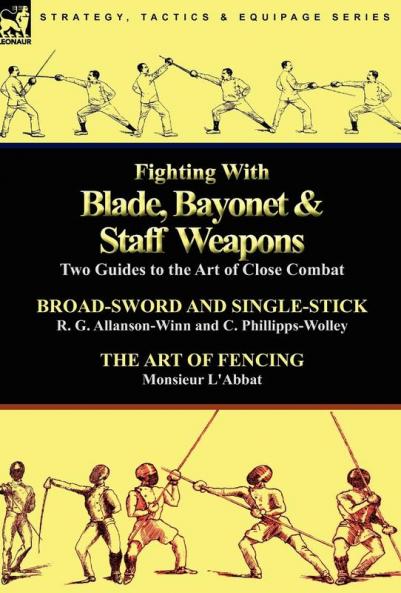 Fighting With Blade Bayonet & Staff Weapons