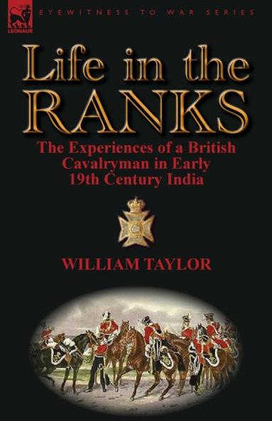 Life in the Ranks: The Experiences of a British Cavalryman in Early 19th Century India