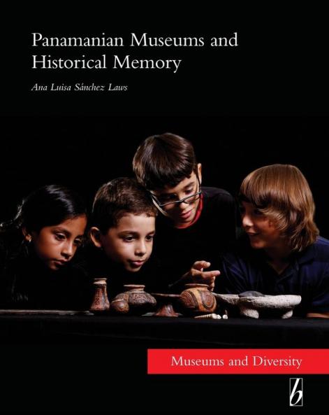 Panamanian Museums and Historical Memory