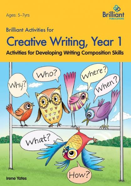 Brilliant Activities for Creative Writing Year 1-Activities for Developing Writing Composition Skills