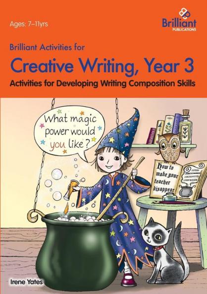 Brilliant Activities for Creative Writing Year 3-Activities for Developing Writing Composition Skills