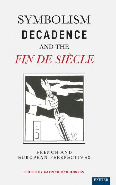 Symbolism Decadence and the Fin de Siècle