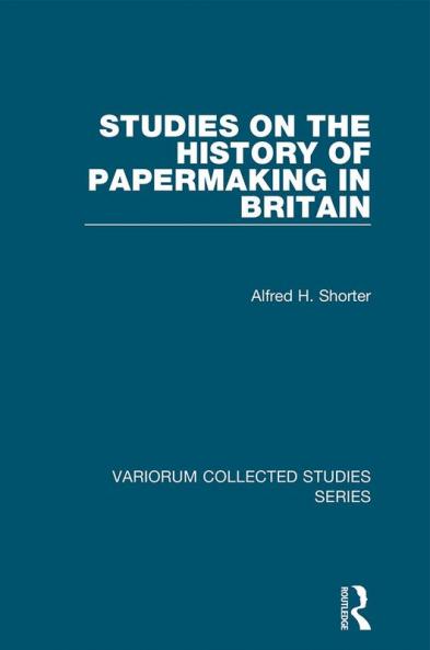 Studies on the History of Papermaking in Britain