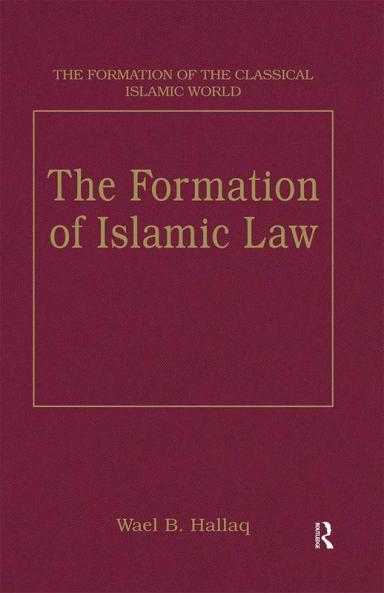 The Formation of Islamic Law