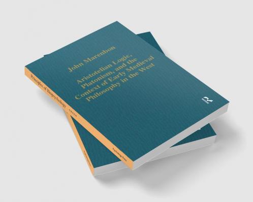 Aristotelian Logic Platonism and the Context of Early Medieval Philosophy in the West