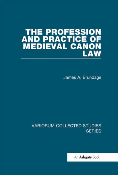 Profession and Practice of Medieval Canon Law