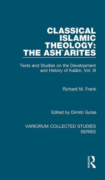 Classical Islamic Theology: The Ash`arites