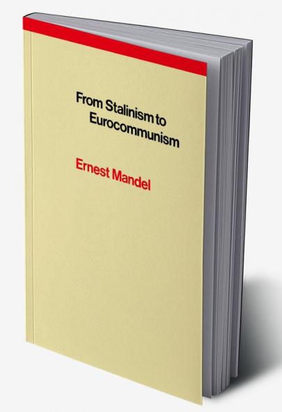 From Stalinism to Eurocommunism
