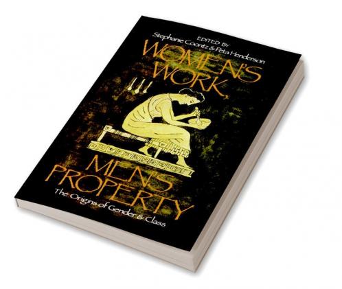 Women’s Work Men’s Property