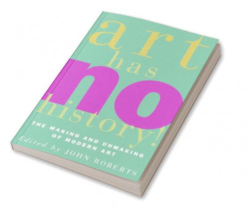 Art Has No History!