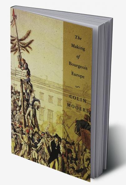 The Making of Bourgeois Europe