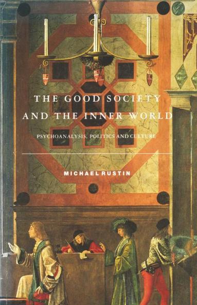 The Good Society and the Inner World