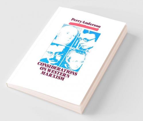 Considerations on Western Marxism