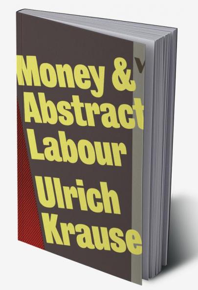 Money and Abstract Labour