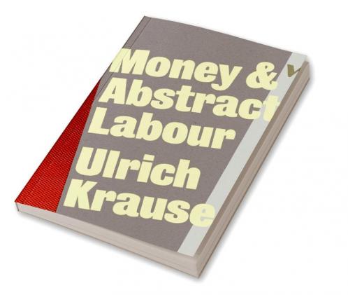 Money and Abstract Labour